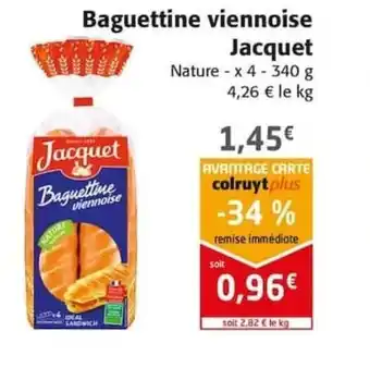 Colruyt Baguettine viennoise Jacquet offre