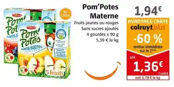 Colruyt Pom'Potes Materne offre