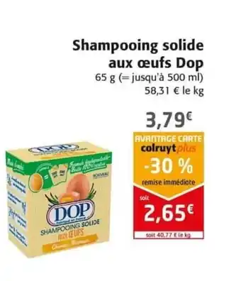 Colruyt Shampooing solide aux œufs Dop offre
