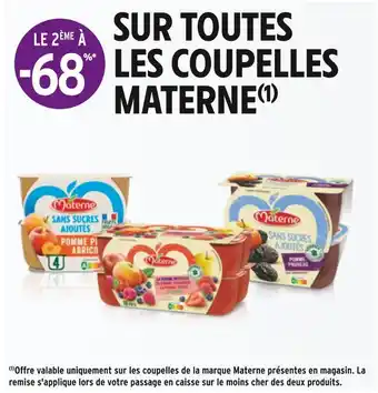 Intermarché Materne bon plan sur toutes les coupelles materne offre