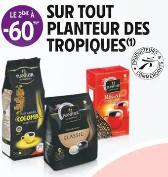 Intermarché Planteur des tropiques bon plan sur toute la marque planteur des tropiques offre