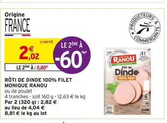 Intermarché Monique ranou rôti de dinde 100% filet offre