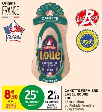 Intermarché Label rouge canette fermière label rouge offre
