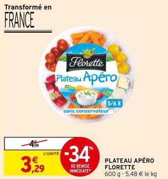 Intermarché Florette plateau apéro offre