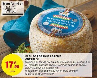 Intermarché Onetik bleu des basques brebis offre