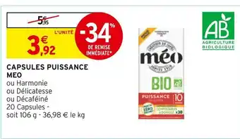 Intermarché Méo capsules puissance offre