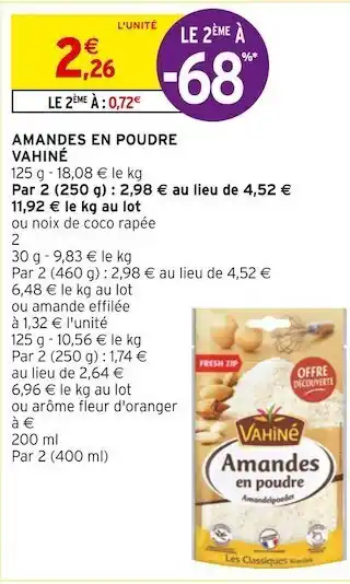 Intermarché Vahiné amandes en poudre offre