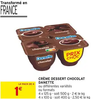 Intermarché Danette crème dessert chocolat offre