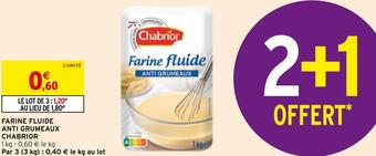 Intermarché Chabrior farine fluide anti grumeaux offre