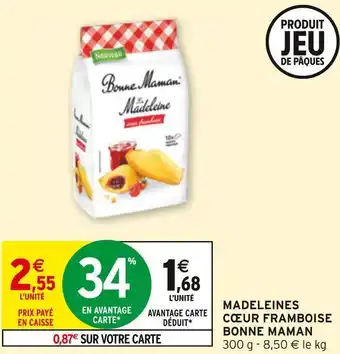 Intermarché Bonne maman madeleines cœur framboise offre
