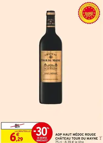 Intermarché Château tour du mayne aop haut médoc rouge offre