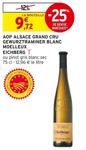 Intermarché Eichberg aop alsace grand cru gewurztraminer blanc moelleux offre