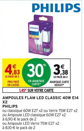 Intermarché Philips ampoules flam led classic 40w e14 x2 offre