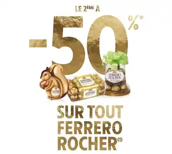 Intermarché Ferrero bon plan sur tout ferrero rocher offre