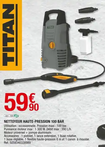 Brico Dépôt Titan nettoyeur haute-pression 100 bar offre