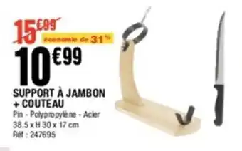La Foir'Fouille Support à jambon + couteau offre