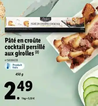 Lidl Pâté en croûte cocktail persille aux girolles offre