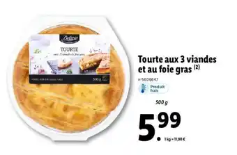 Lidl Tourte aux 3 viandes et au foie gras offre