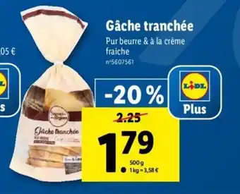 Lidl Gâche tranchée offre
