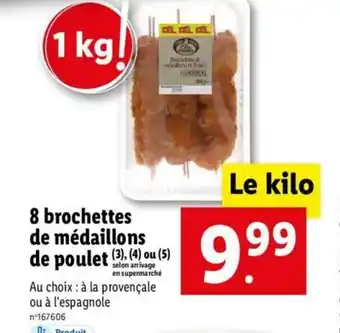 Lidl 8 brochettes de médaillons de poulet offre