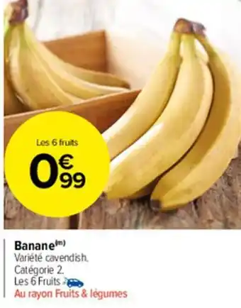 Carrefour Market Banane offre