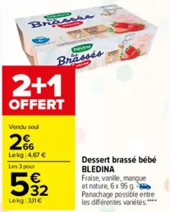 Carrefour Market Dessert brassé bébé BLEDINA offre