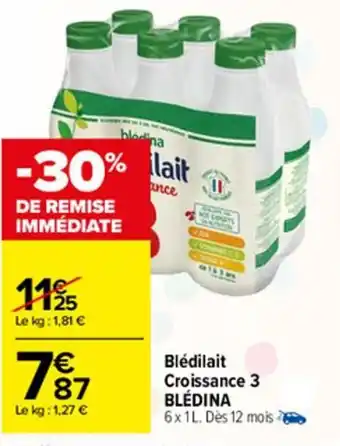 Carrefour Market Blédilait croissance 3 BLEDINA offre