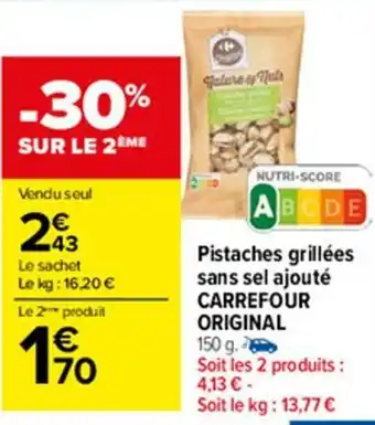 Carrefour Market Pistaches grillées sans sel ajouté offre