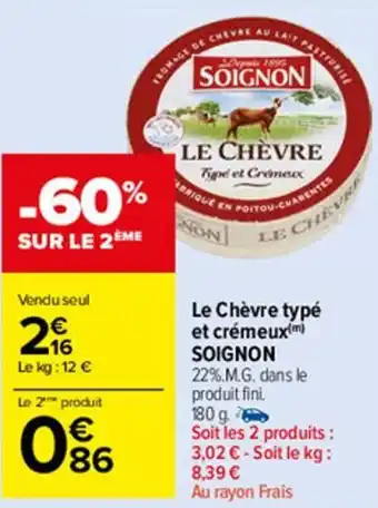 Carrefour Market Le chèvre typè et crèmeux offre