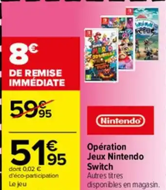 Carrefour Market Opération jeux nintendo switch offre
