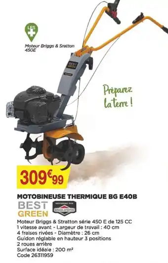 Bricomarché Motobineuse Thermique BG E40B offre