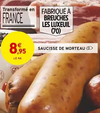 Intermarché Saucisse de morteau offre