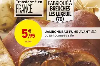 Intermarché Jambonneau fumé avant offre