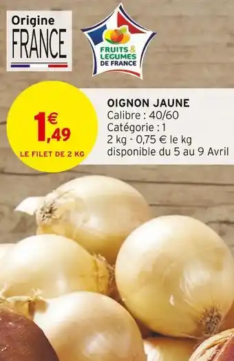 Intermarché Oignon jaune offre