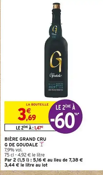 Intermarché G de goudale bière grand cru offre