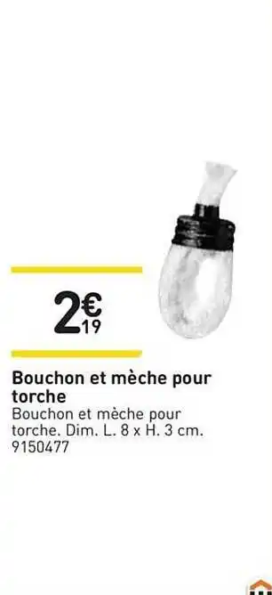 Bouchon Et Mèche Pour Torche