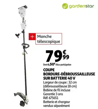 Auchan Garden star coupe bordure-débroussailleuse sur batterie 40 v offre