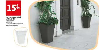 Auchan Pot plastique carré 40 x h.62 cm offre