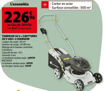 Auchan Tondeuse 40 v + 2 batteries 20 v 4ah + 1 chargeur offre