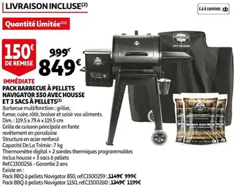 Auchan Pack barbecue à pellets navigator 550 avec housse et 3 sacs à pellets offre