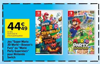 Carrefour Jeu "super mario 3D world + bowser's fury" offre