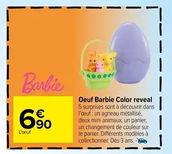 Carrefour Oeuf barbie color reveal offre