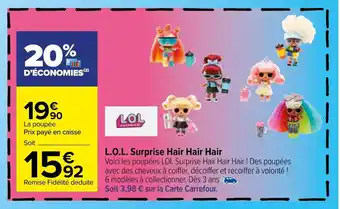 Carrefour L.O.L. surprise hair hair hair offre