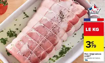 Carrefour Porc : longe sans os offre