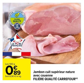 Carrefour Jambon cuit supérieur nature avec couenne offre