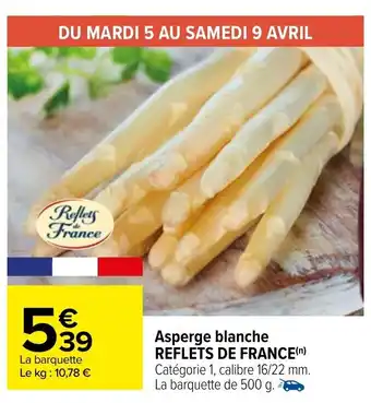 Carrefour Asperge blanche REFLETS DE FRANCE offre