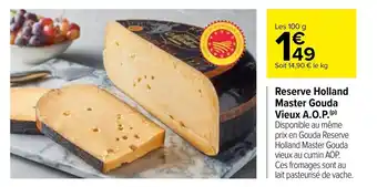 Carrefour Reserve holland master gouda offre