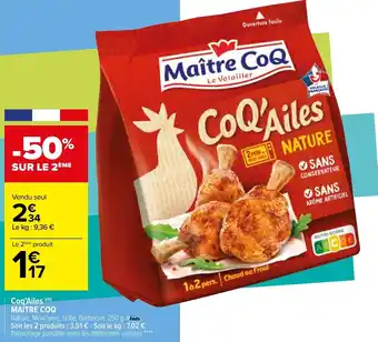 Carrefour Coq'ailes maitre coq offre
