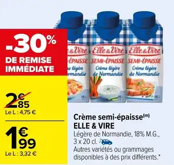 Carrefour Crème semi-épaisse ELLE & VIRE offre