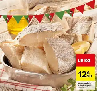 Carrefour Morue séchée pré-découpée offre